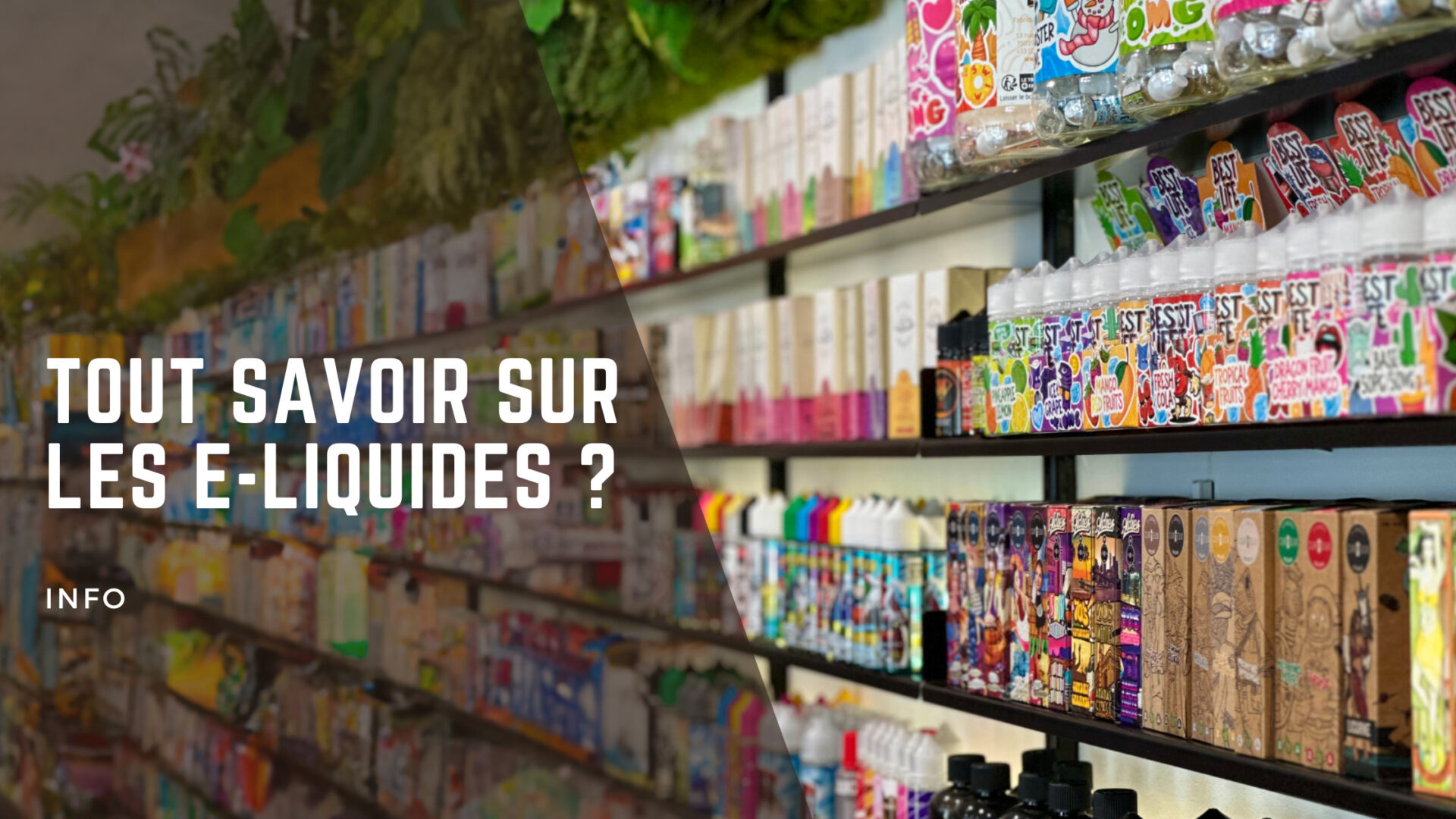 Tout Savoir Sur les E-Liquides ?